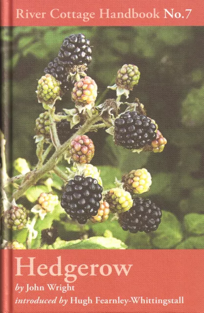 RIVER COTTAGE No 7 HEDGEROWS HANDBOOK WRIGHT WILD FOOD FORAGING BOOK hardback