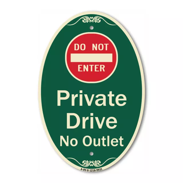 Designer Series Oval - Private Drive No Outlet With Do Not Enter Symbol