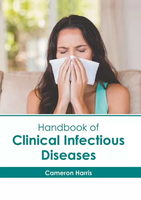 Harris Cameron Handbk Of Clinical Infectious Book NEUF