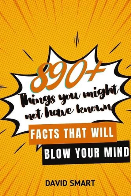 890+ Things You Might Not Have Known by David Smart (English) Paperback Book