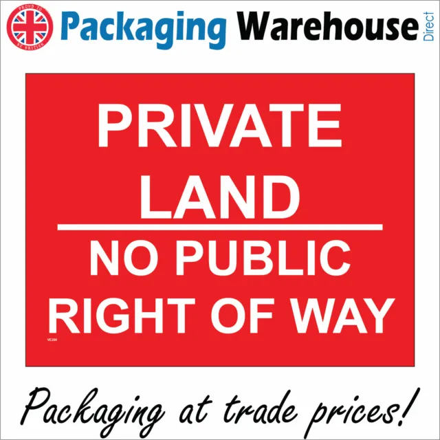 Ve200 Private Land No Public Right Of Way Sign Keep Out Trespassing Farm Entry
