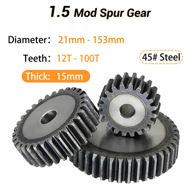 1.5 Mod Spur Gear Teeth 12T-100T Pinion Gear Motor Diameter 21mm-153mm 45# Steel