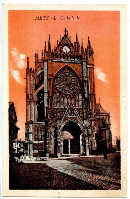 CP 57 MOSELLE - Metz - The Cathedral - Colored