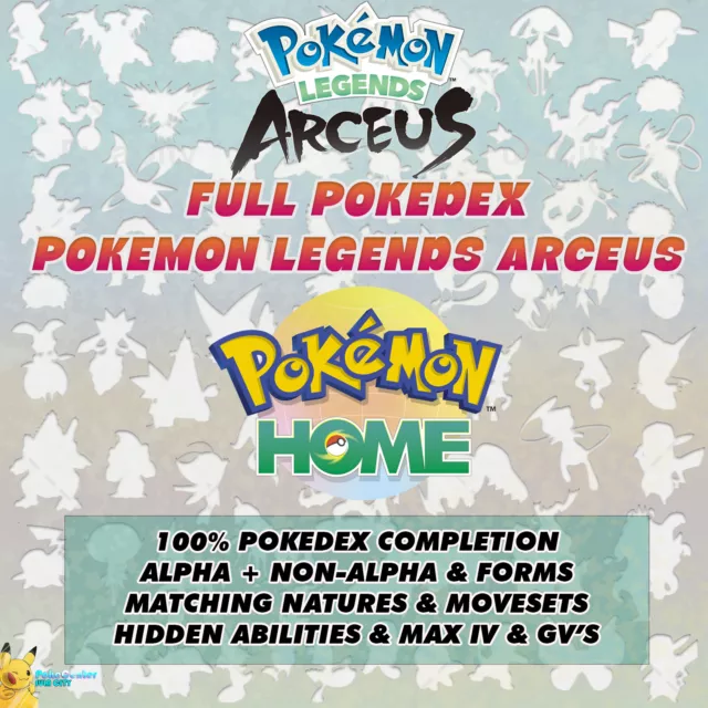 ✨ Pokémon Home Legends Arceus COMPLETE POKEDEX | Alpha & No Alpha, Shiny, Max IV