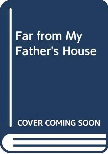 Far From My Father's House by Gill, Elizabeth Hardback Book The Cheap Fast Free