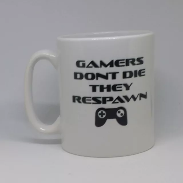 Gamers dont die, they respawn, Geeky Gamer Gift Mug