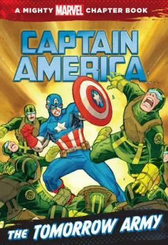 Captain America: The Tomorrow Army (A Mighty Marvel Chapter Book) - GOOD