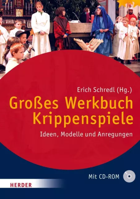 Erich Schredl | Großes Werkbuch Krippenspiele | Buch | Deutsch (2015) | 224 S.