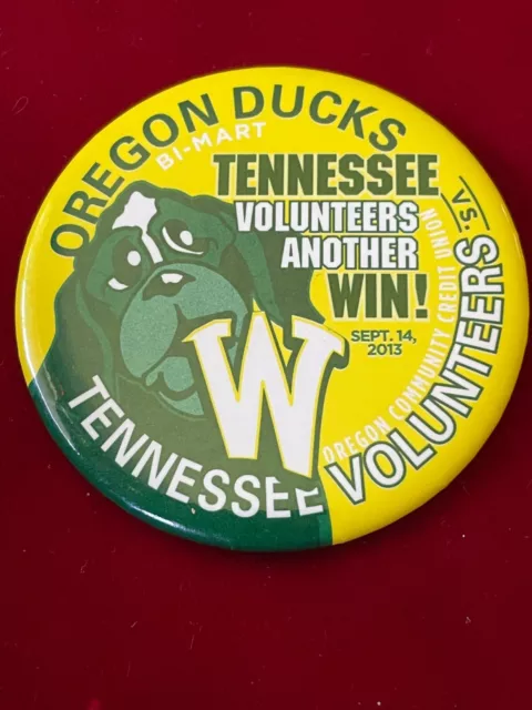 Oregon Ducks Vs Tennessee Volunteers 9/2013 UofO Win 59-14 Pinback Button 2.25"