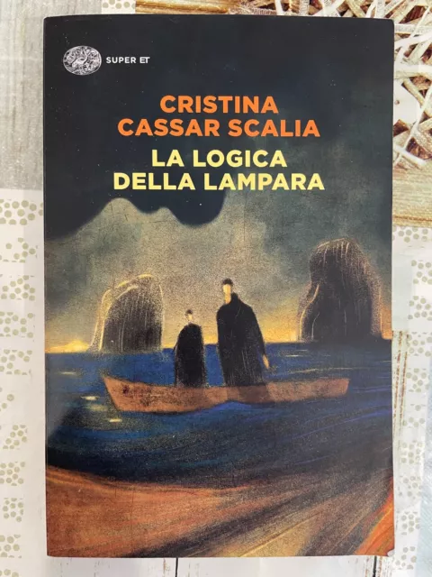 LA LOGICA DELLA lampara; Cristina Cassar Scalia LIBRO 2020 EUR 7