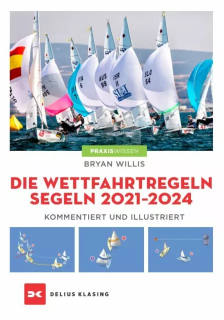 Die Wettfahrtregeln Segeln 2021 bis 2024 Kommentiert und illustriert BUCH Book