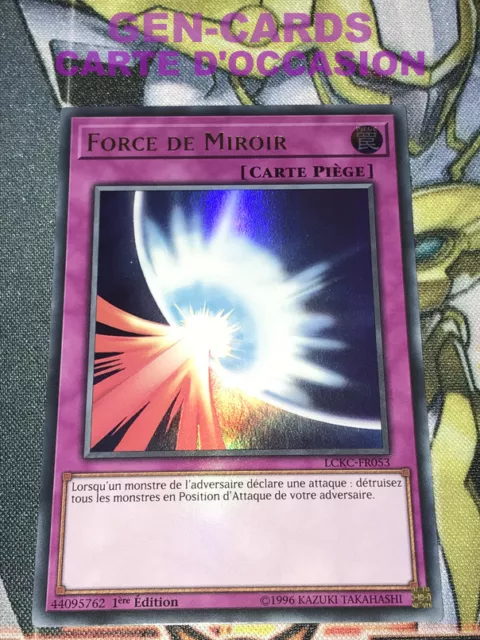 OCCASION Carte Yu Gi Oh FORCE DE MIROIR LCKC-FR053 1ère édition