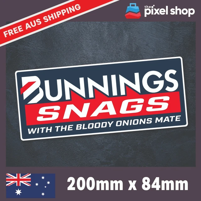 BUNNINGS SNAGS STICKER Decal Sausage Aussie BBQ Yeah The Boys Funny