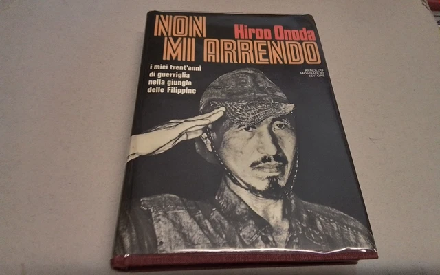 HIROO ONODA, NON MI ARRENDO , MONDADORI 1975, 26mg26