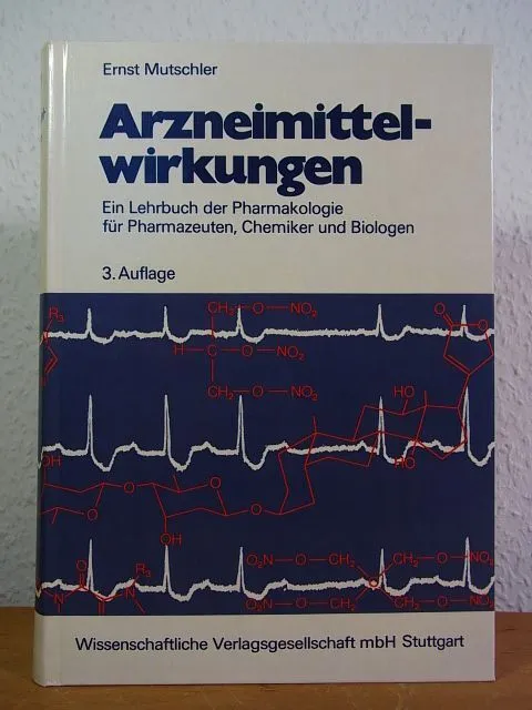 Arzneimittelwirkungen. Ein Lehrbuch der Pharmakologie für Pharmazeuten, Chemiker