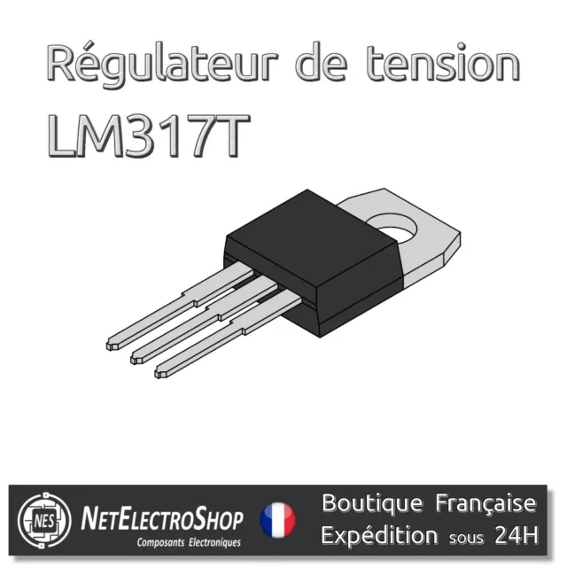 LM317T - Regulateur de Tension Ajustable LM317T TO220 - x2