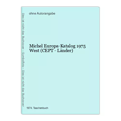 Michel Europa-Katalog 1975 West (CEPT - Länder)