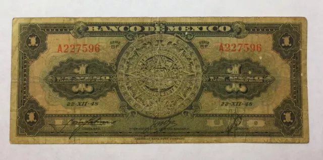 Mexico   22 - Xii - 1948  $1  Peso Note Serial  A 227596 Circulated Serie Bf