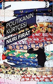 Politikanın Kürtçesi de Nuri Fırat | Livre | état très bon