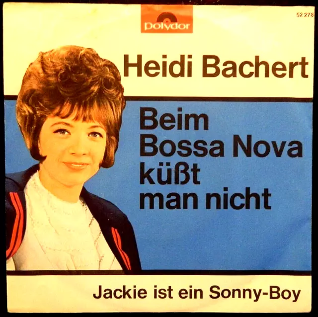 Heidi Bachert    7"    Beim Bossa Nova küßt man nicht     TOP    Ger Press