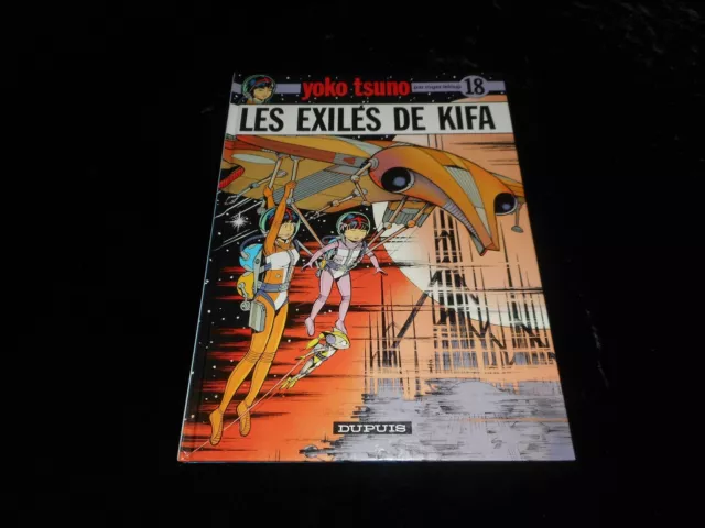 Leloup : Yoko Tsuno 18 Les exilés de Kifa Editions Dupuis 1991