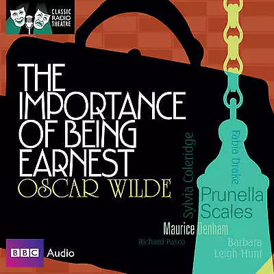 The Importance of Being Earnest: Classic Radio Theatre CD (2010) Amazing Value