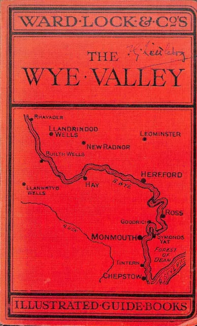 A pictorial and descriptive guide to the Wye Valley : including Llandrindod Well