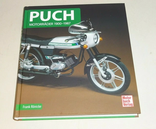 PUCH MOTORRÄDER 1900 bis 1987 | Bildband von Frank Rönicke | Motorbuch ...