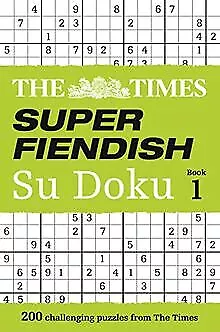 The Times Super Fiendish Su Doku Book 1 by The ... | Book | condition acceptable