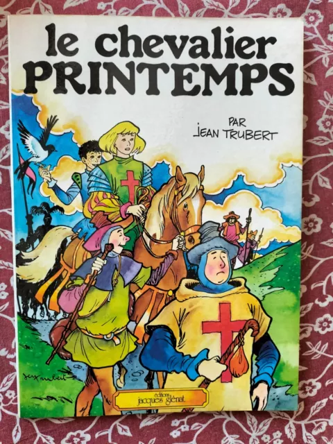 Eo Brochee 1977 Le Chevalier Printemps Par Jean Trubert Ed Glenat  (J88)