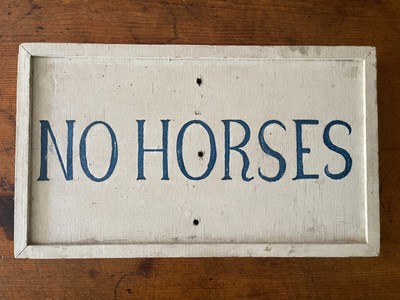 Vintage Country Americana Painted Wood Folk Art 'No Horses' Advertisement Sign