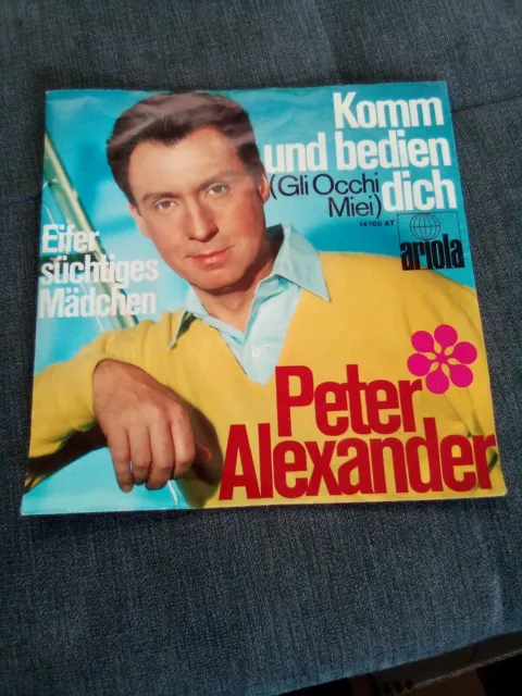 7" Single - Peter Alexander / Komm und bedien dich