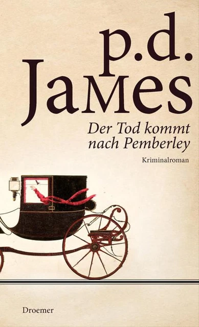 Der Tod kommt nach Pemberley. Kriminalroman