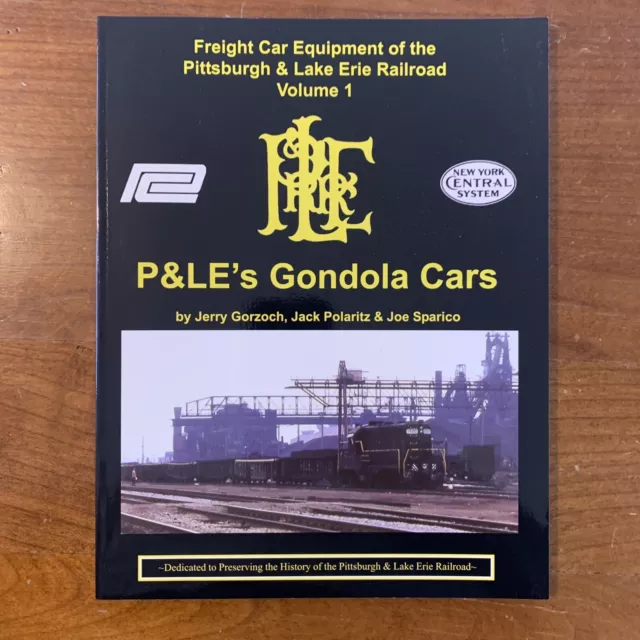 Freight Car Equipment of the Pittsburgh & Lake Erie Railroad Vol 1 P&LEs Gondola