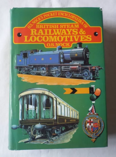 POCKET ENCYCLOPEDIA OF BRITISH STEAM RAILWAYS & LOCOMOTIVES (Hardback D/J)