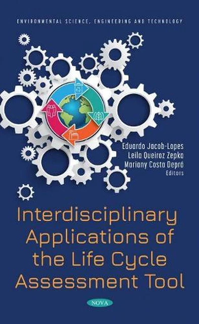 INTERDISCIPLINARY APPLICATIONS OF the Life Cycle Assessment Tool by ...