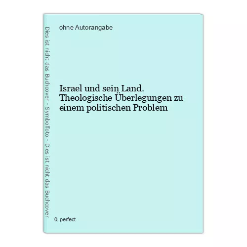 Israel und sein Land. Theologische Überlegungen zu einem politischen Problem