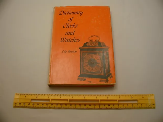 Book 1,371 – Dictionary of Clocks and Watches by Eric Bruton