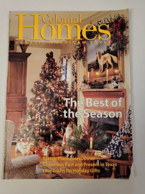 1999 Holiday, Colonial Homes Magazine, Best of the Season, (MH644) 1999 Holiday, Colonial Homes Magazine, Best of the Season, (MH644)