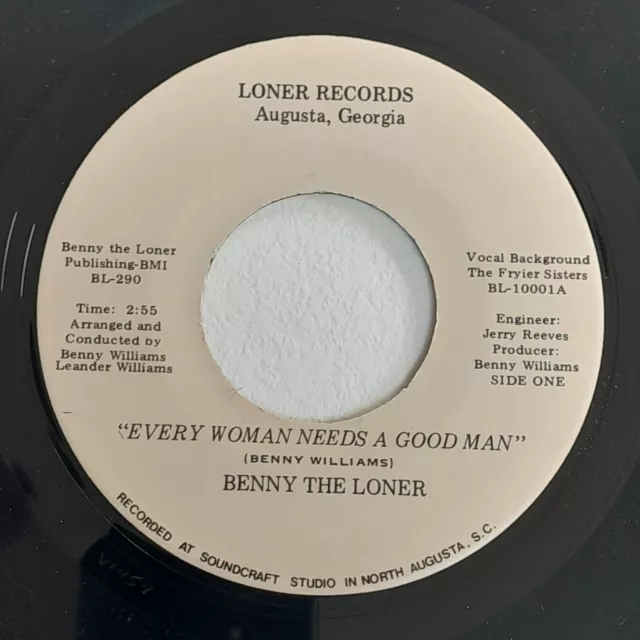 BENNY THE LONER Every Woman Needs A Good Man Obscure FUNK SOUL R&B 7" Loner HEAR