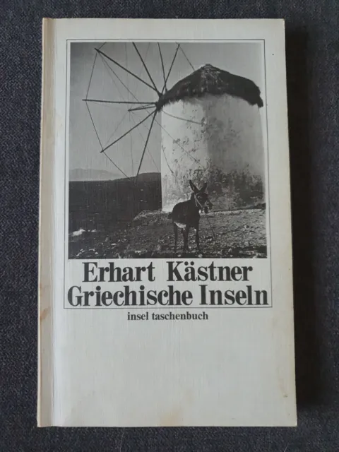 Erhart Kästner - GRIECHISCHE INSELN