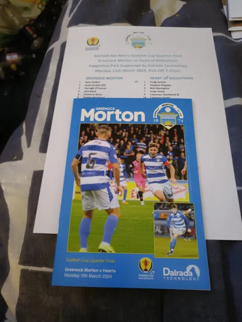 GREENOCK MORTON v HEARTS Mon 11 March 2024 Scottish Cup Q/ Final.@Colour T/Sheet