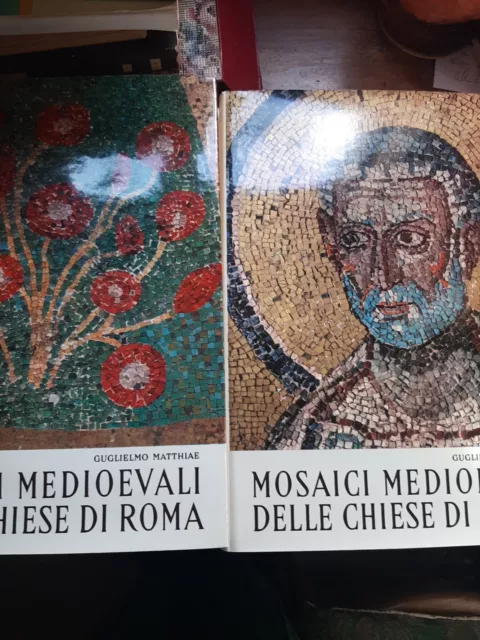 Mosaici Medioevali Delle Chiese Di Roma Di Guglielmo Matthiae