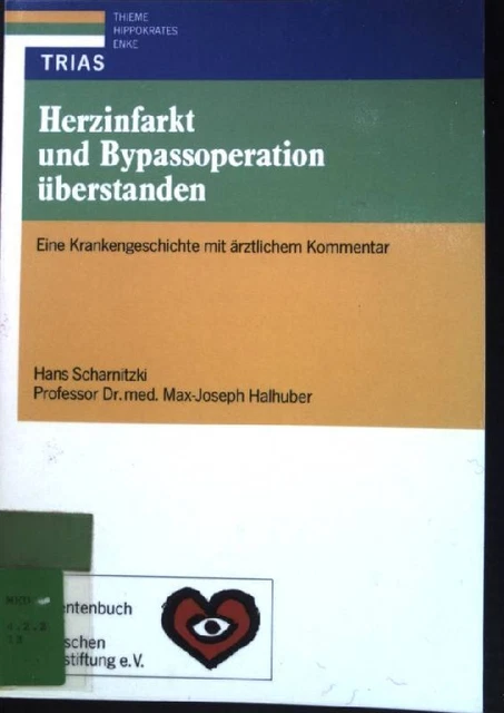Herzinfarkt und Bypassoperation überstanden: Krankengeschichte und ärztlicher Ko