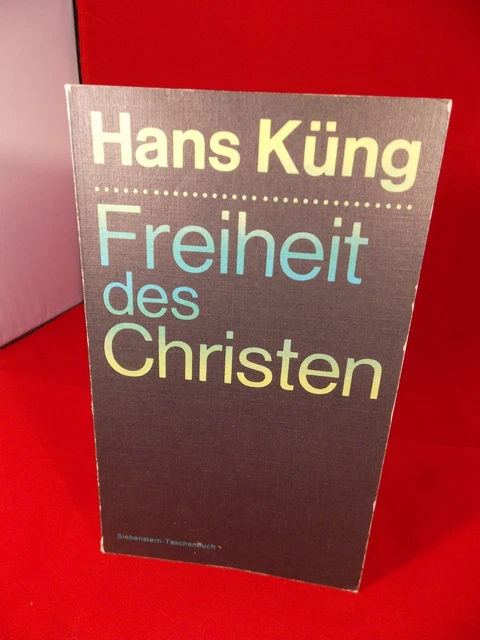 Freiheit des Christen. Siebenstern Taschenbuch 167 Küng, Hans: