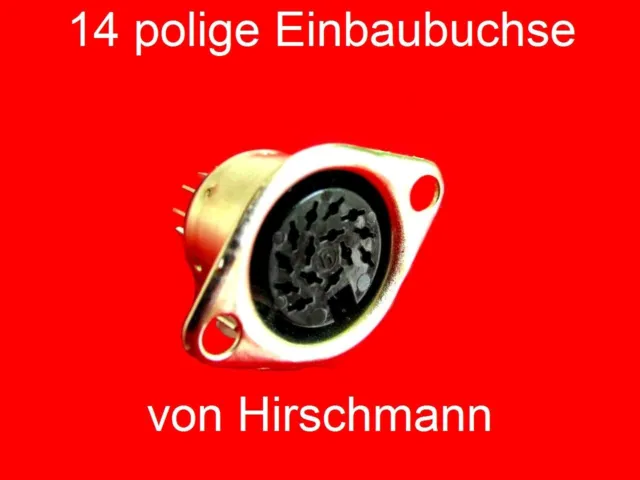 10 oder 14 polige Steckerbinder von Hirschmann mit oder ohne Schalter