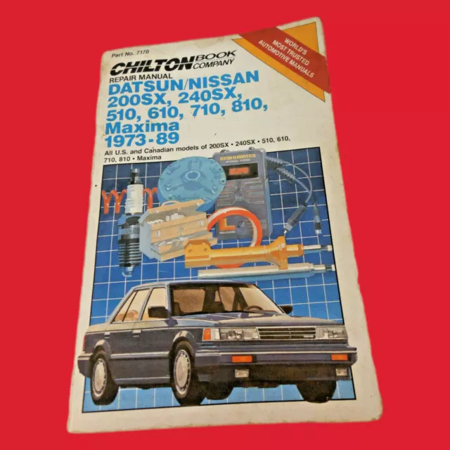 Chilton Datsun/Nissan 1973-89 Repair Manual 200sx 240sx 510 610 Maxima 710 810