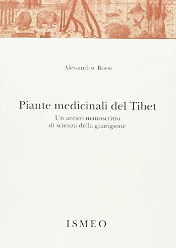 9788866870845 Piante medicinali del Tibet. Un antico manoscritto...la guarigione