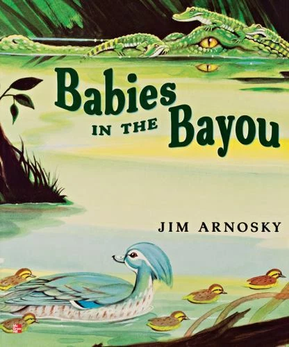 Teachers Homeschooling Literature, Big Book - Babies in the Bayou, Grade 1,