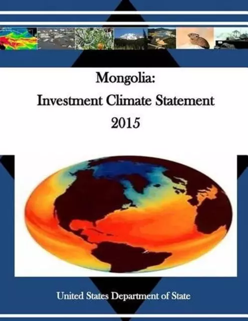 Mongolia: Investment Climate Statement 2015 by United States Department of State